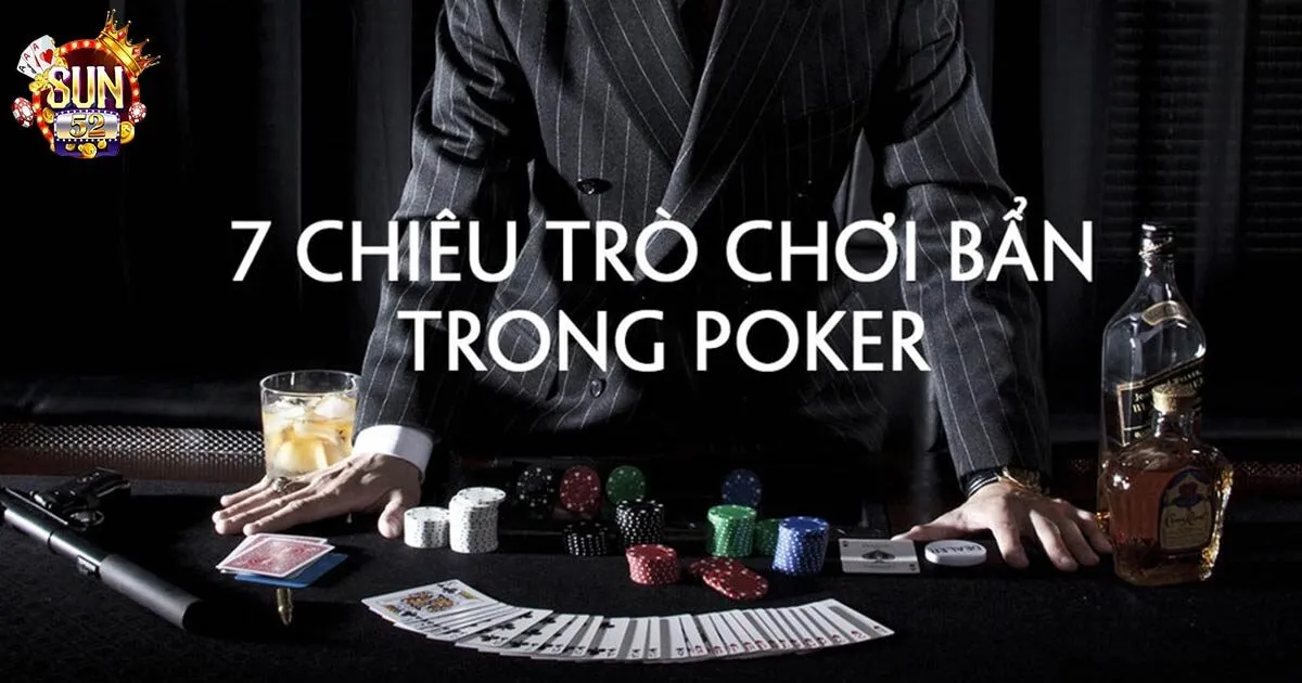 Cách Chơi Poker Sun52 Đơn Giản Nhanh Chóng Cho Tân Binh Những thông tin quan trọng trong cách chơi Poker