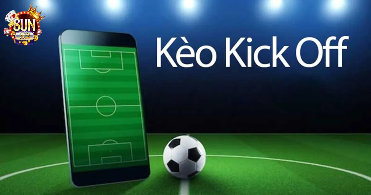 Khái niệm kick off trong cá độ bóng đá